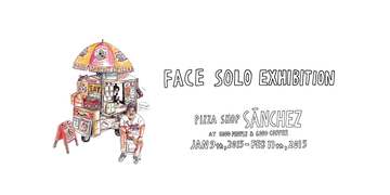 FACE SOLO EXHIBITION  at GOOD PEOPLE & GOOD COFFEE