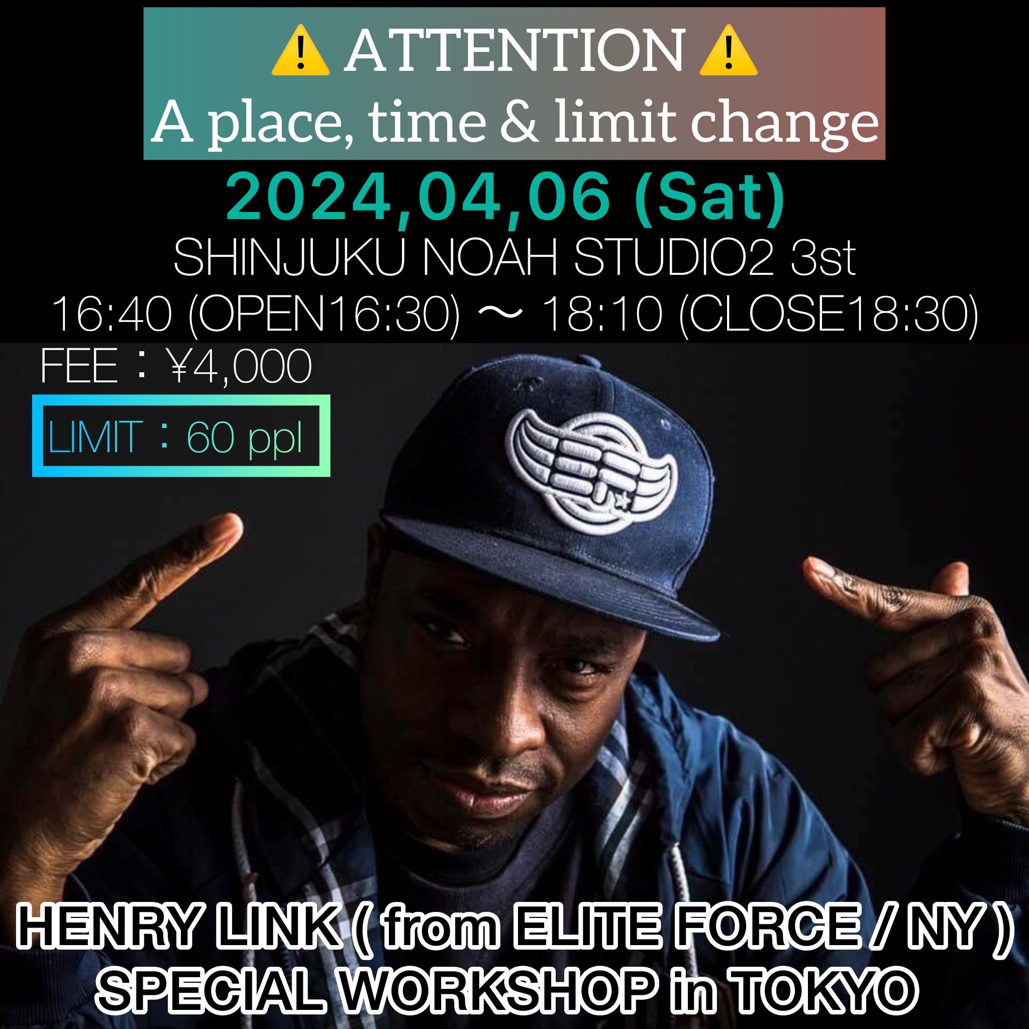 HENRY LINK 【from ELITE FORCE / NY】 TOKYO SPECIAL WORKSHOP