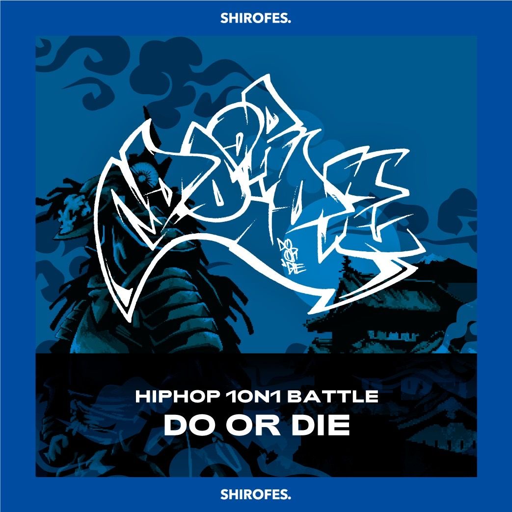 【SHIROFES.2024】HIP HOP 1on1 “DO OR DIE”