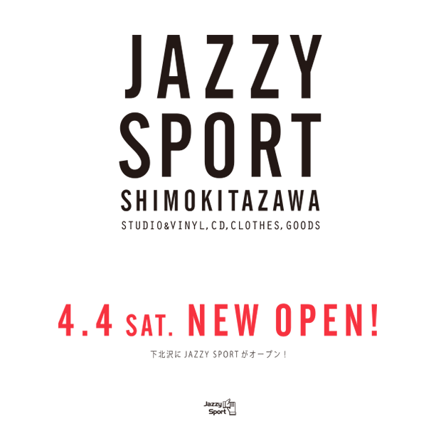4/4に下北沢にJAZZY SPORTのショップとスタジオを併設した空間がオープン！