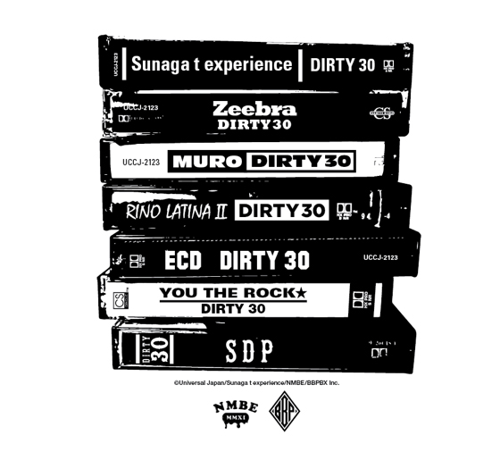 須永辰夫さんプロジェクト！Sunaga t experience /DIRTY30 feat.Zeebra,MURO,RINO LATINA Ⅱ,ECD,YTR★,SDP