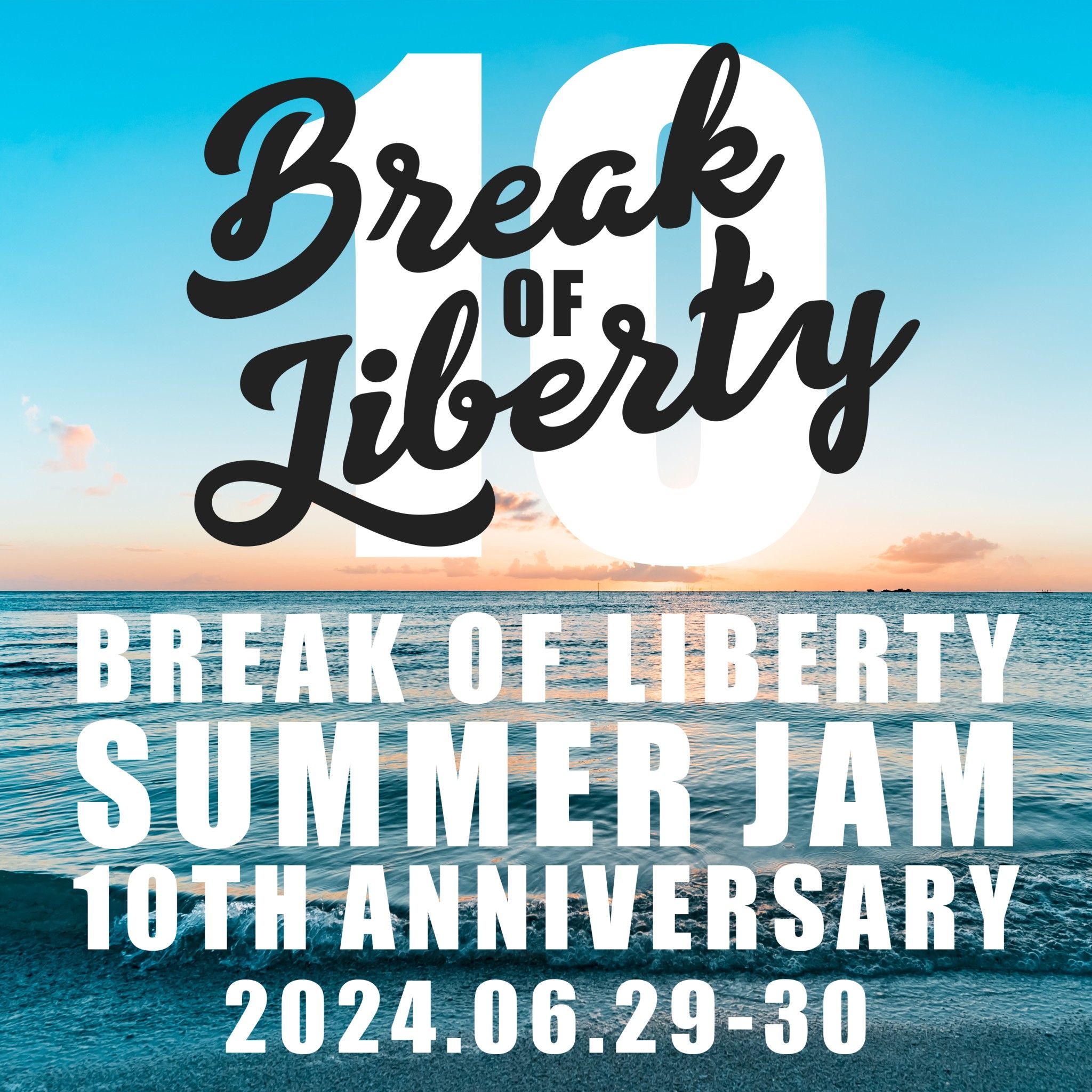 Break of liberty Summer jam 10th Anniv.