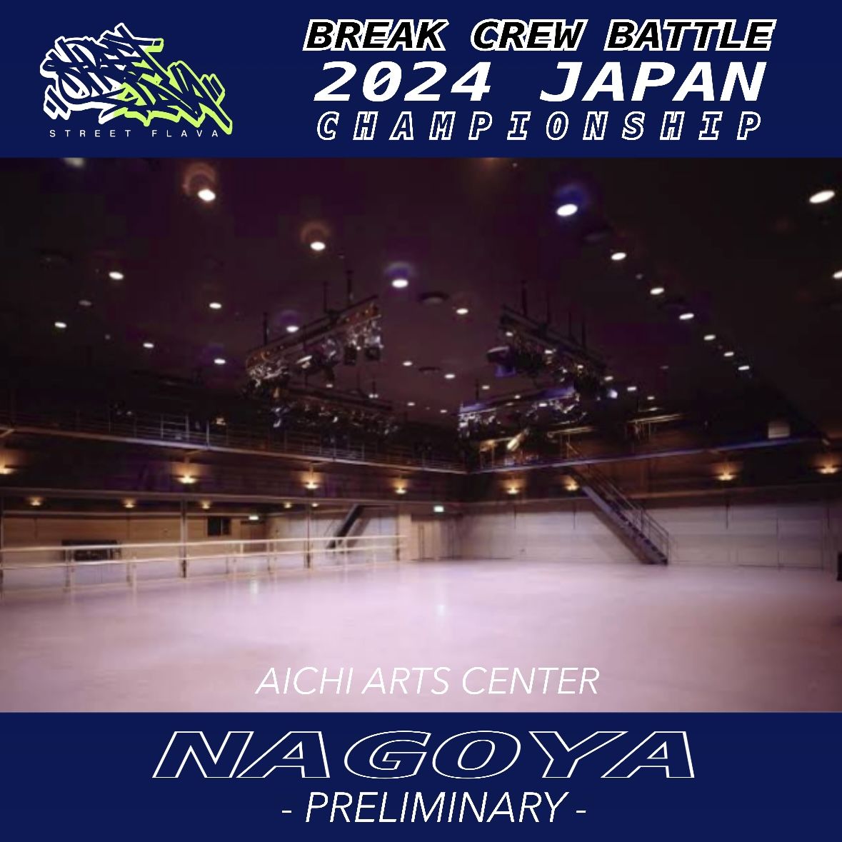 STREET FLAVA - BREAK CREW BATTLE - 2024 JAPAN CHAMPIONSHIP “ NAGOYA予選 ”
