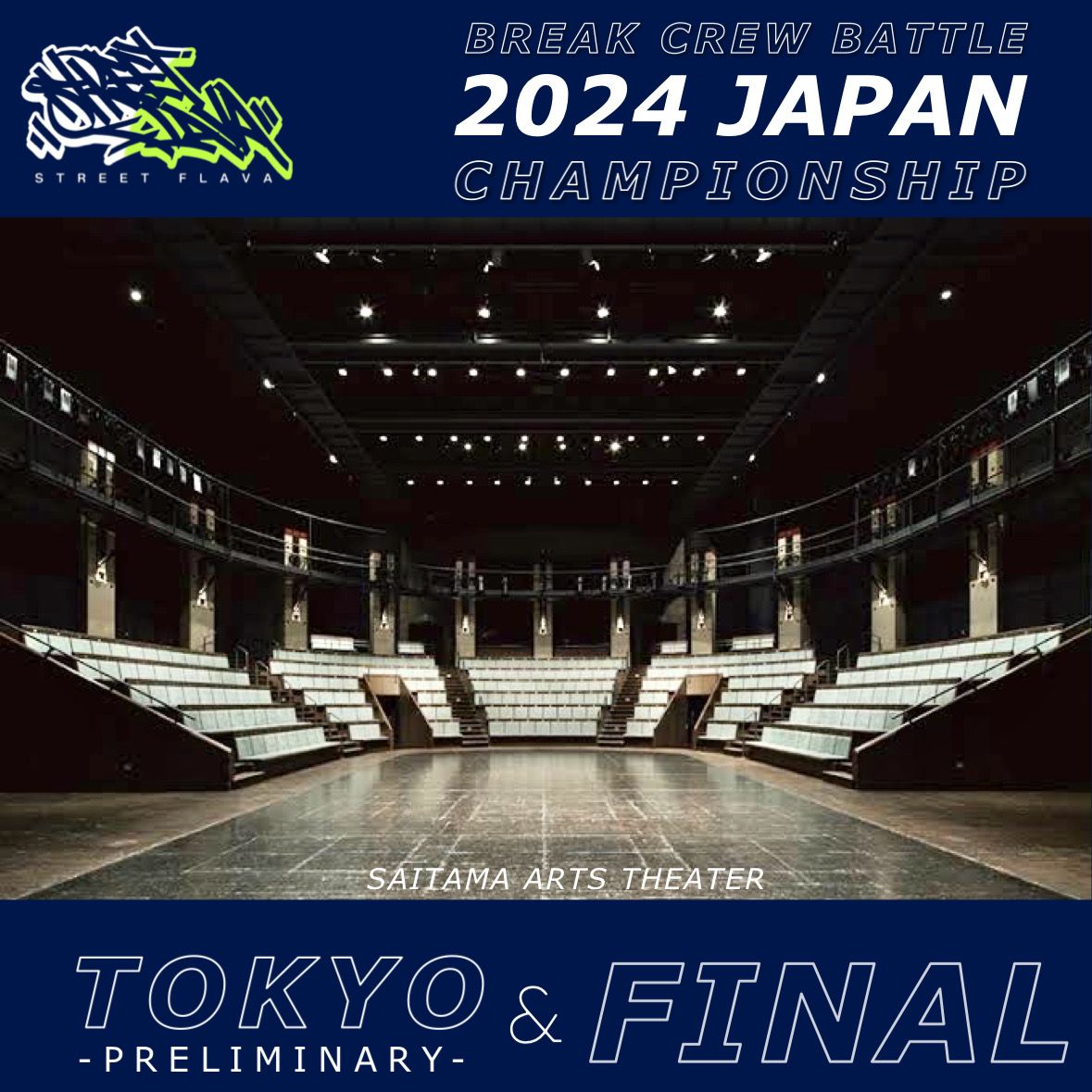 STREET FLAVA - BREAK CREW BATTLE - 2024 JAPAN CHAMPIONSHIP “ TOKYO ” & “ FINAL ”