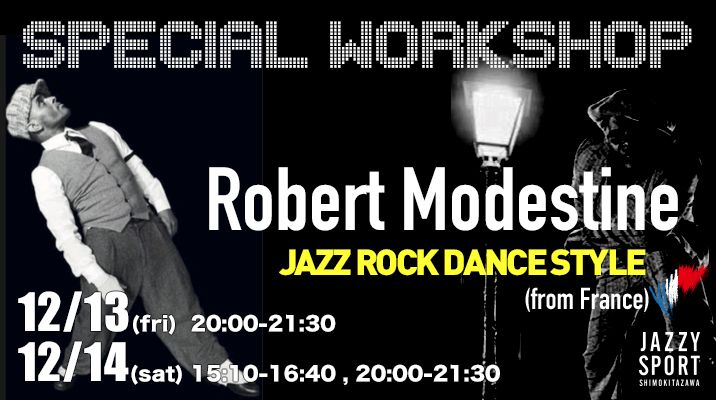 12/13(fri) Robert Modestine スペシャルWORKSHOP開催！