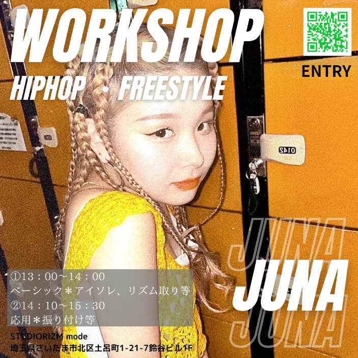 JUNA HIPHOP/FREESTYLE WORK SHOP 