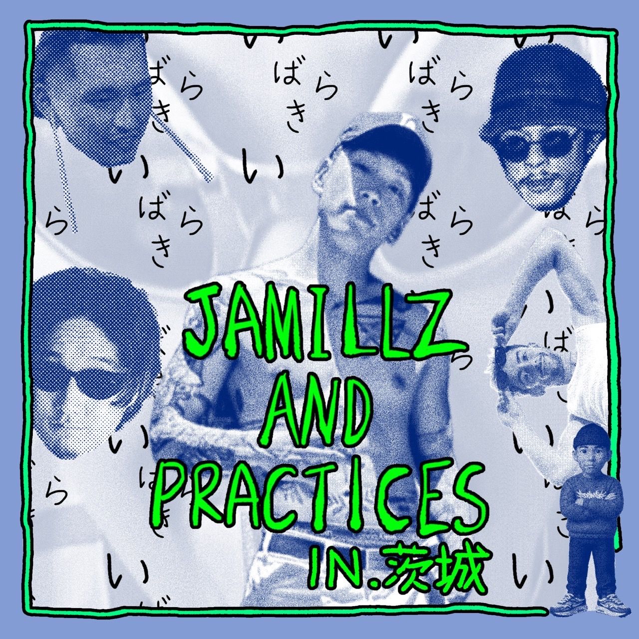 JAMILLZ & PRACTICE in 水戸