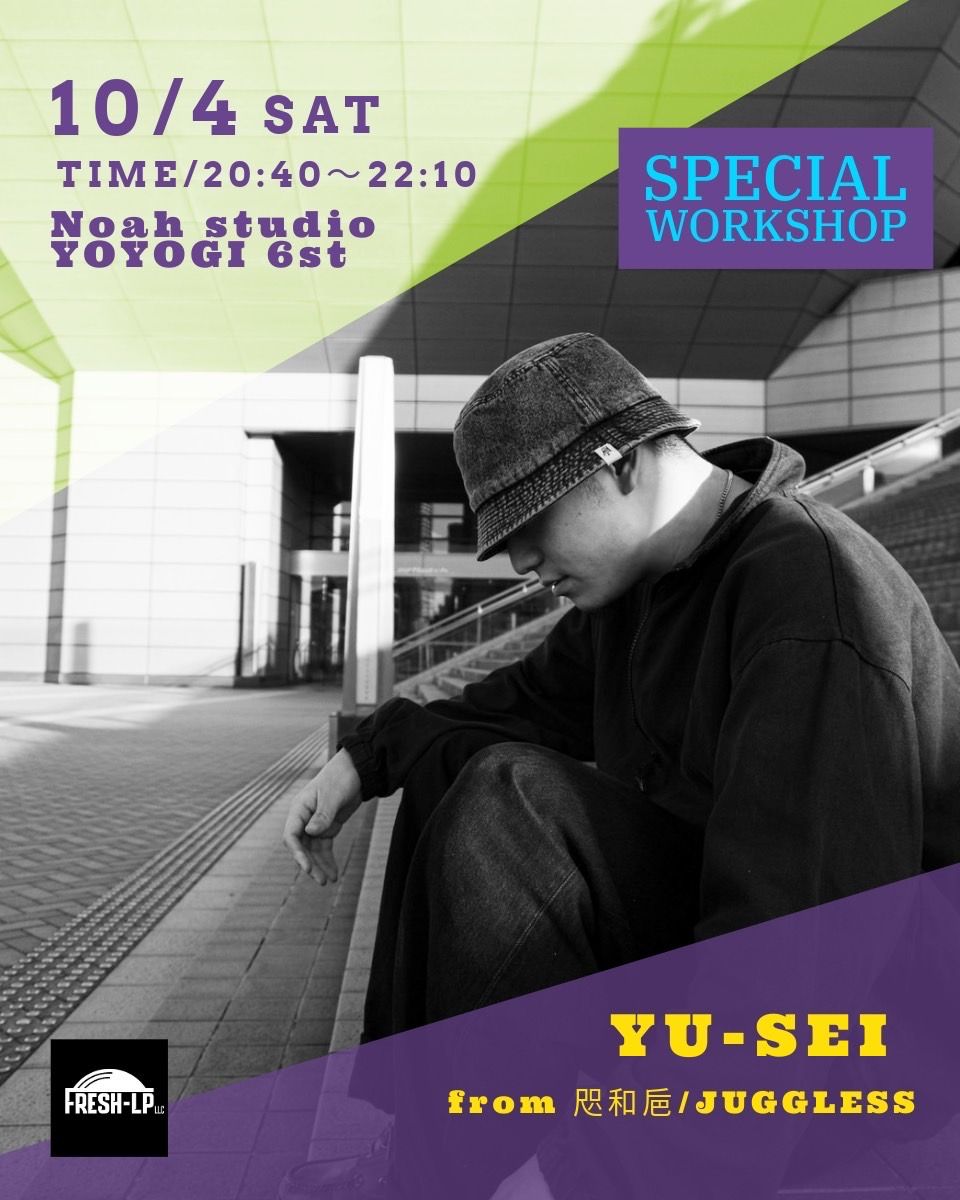 YU-SEI from 咫和巵/JUGGLESS   TOKYO SPECIAL WORKSHOP
