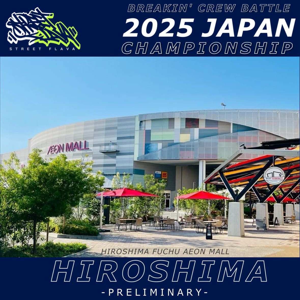 STREET FLAVA BREAKIN' CREW BATTLE 2025 JAPAN CHAMPIONSHIP “ HIROSHIMA” 予選