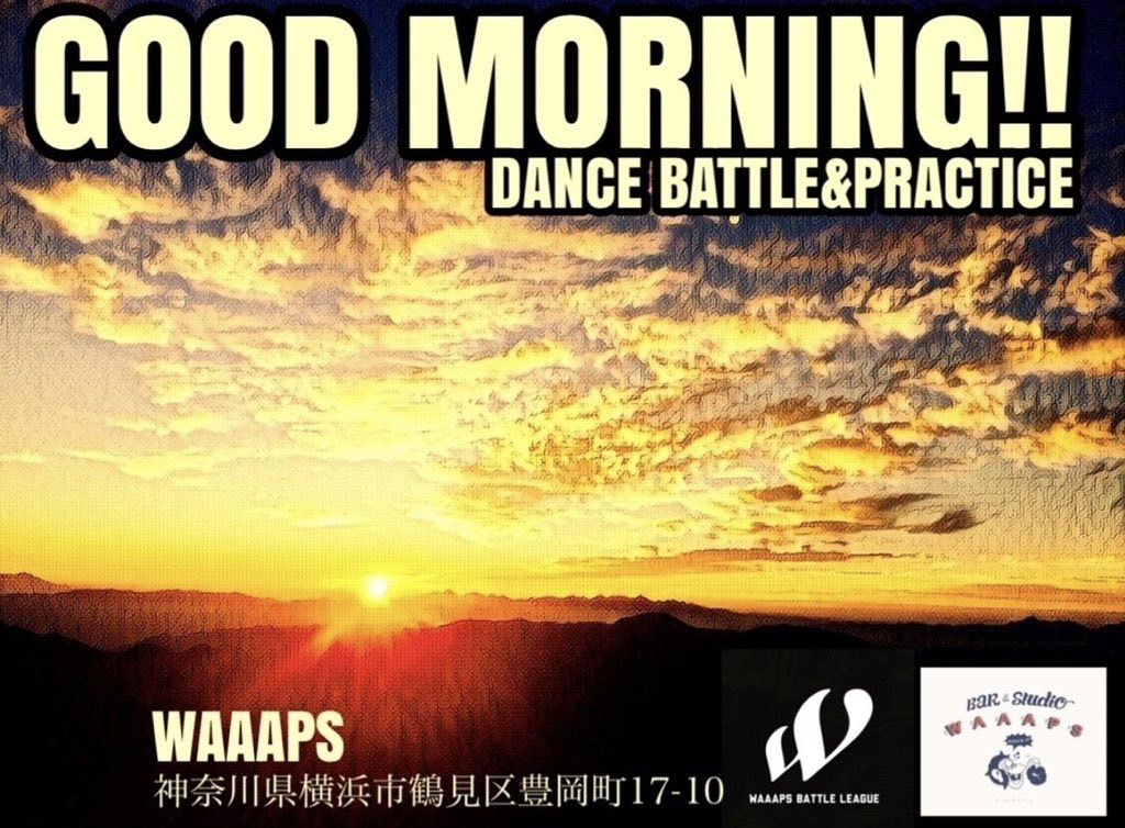 朝活系ダンスバトル&練習会【GOOD MORNING】vol.23