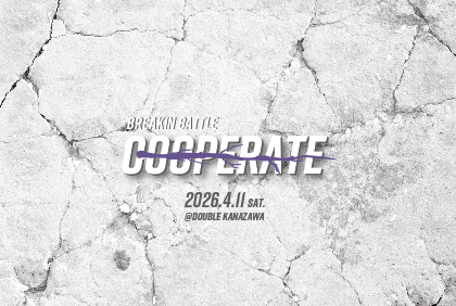 COOPERATE each other breakin battle vol.4