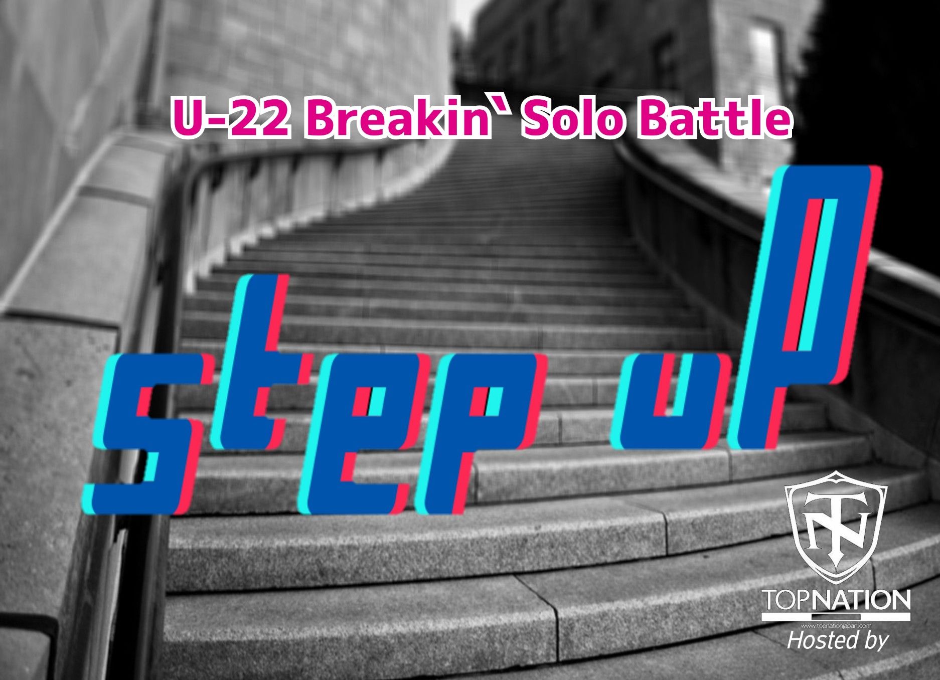 step uP vol.4　U-22 Breakin` Solo Battle